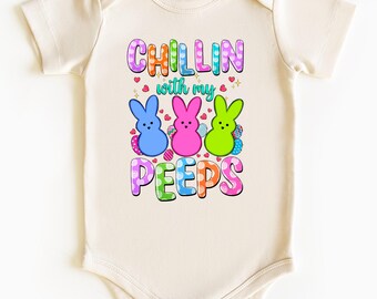 Chillin With My Peeps Baby Onesie®,  Easter Bunny Baby Onesie®, Easter Day Onesie®, Easter Bunny Onesie®, Easter Peeps, Kids Easter Shirt
