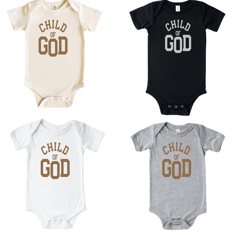 May include: Four baby onesies in different colors with the text "CHILD OF GOD" printed on the front. The onesies are in beige, black, white, and gray.