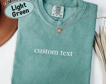 Custom Comfort Colors Shirt, Custom T Shirt, Custom Text Shirt, Custom Bachelorette Tshirt Custom Adult Shirt, Personalized Shirt