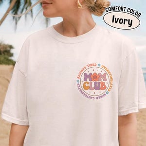 Comfort Colors® Tired Moms Club Shirt, Mom Life Shirt, Mother’s Day Shirt, Mom Appreciation Shirt, Funny Mom Shirt, Gift for Mom
