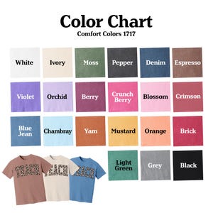 May include: Color chart featuring a variety of Comfort Colors 1717. The chart displays color swatches with names like White, Ivory, Moss, and Denim. Three t-shirts with the word "TEACH" are shown in different colors and leopard print.