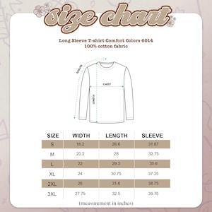 May include: Size chart for a long-sleeve T-shirt, Comfort Colors 6014, made of 100% cotton fabric. Measurements are in inches: width, length, and sleeve length for sizes S, M, L, XL, 2XL, and 3XL. A diagram illustrates the measurement points.