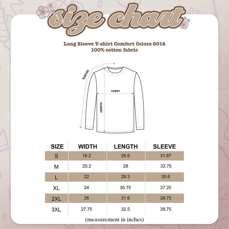 May include: Size chart for a long-sleeve T-shirt, Comfort Colors 6014, made of 100% cotton fabric. Measurements are in inches: width, length, and sleeve length for sizes S, M, L, XL, 2XL, and 3XL. A diagram illustrates the measurement points.