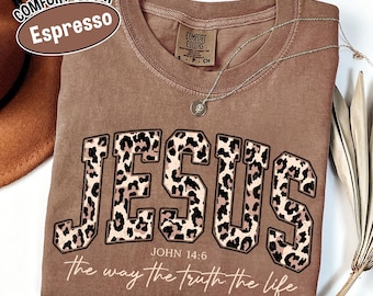 Christian Jesus Shirt, Cheetah Print Bible Verse Tshirt, Trendy Women Faith Apparel Gift, Jesus Loves You, The Way The Truth The Life