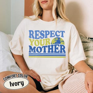 Comfort Colors® Mother Earth T-Shirt, Earth Day Shirt, Environmental Activist Tee, Save The Planet Shirt, Eco-Friendly Aesthetic Shirt