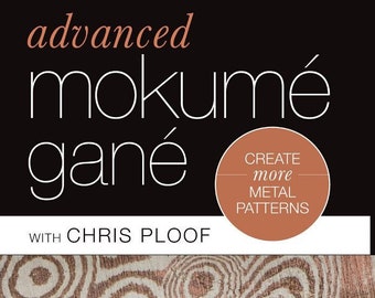 HALF PRICE DVD: Create More Metal Patterns  Advanced Mokume Gane with Chris Ploof, 2 hours + 15 minutes; Instructional Metalsmithing Video