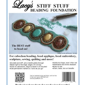 May include: A package of Lacy's Stiff Stuff Beading Foundation, a product for beading, bead applique, bead embroidery, sculpture, sewing, quilting and more. The package shows a turquoise, brown, and beige beaded bracelet with a QR code and the text "Professional products for professional results!"