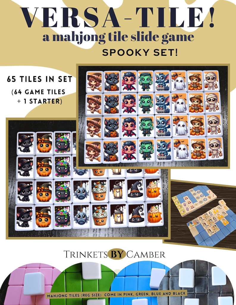 May include: A set of 65 Halloween-themed mahjong tiles, including 64 game tiles and 1 starter tile. The tiles feature various spooky characters and designs, such as pumpkins, ghosts, witches, and bats. The tiles are arranged in a grid pattern on a white background. The text "VERSA-TILE! a mahjong tile slide game SPOOKY SET!" is displayed above the tiles. The text "65 TILES IN SET (64 GAME TILES + 1 STARTER)" is displayed to the left of the tiles. The text "TRINKETS BY CAMBER" is displayed below the tiles. The text "MAHJONG TILES (REG SIZE) COME IN PINK, GREEN, BLUE AND BLACK" is displayed below the text "TRINKETS BY CAMBER".
