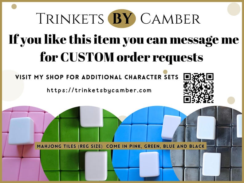 May include: A set of Mahjong tiles in pink, green, blue, and black. The tiles are regular size and are arranged in a grid pattern. The image also includes the text "TRINKETS BY CAMBER" and a QR code.