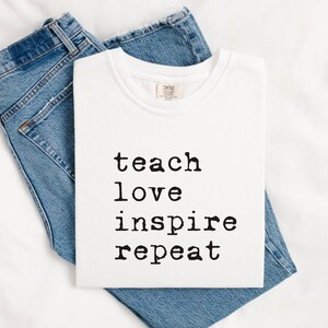 Inspirational Unisex T-Shirt - Teach Love Inspire Repeat, Motivational Apparel, Gift for Teachers, Casual Wear, Unique Graphic Tee