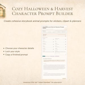 Puede incluir: Una interfaz digital titulada Cozy Halloween & Harvest Character Prompt Builder con una ilustración de ventana en la esquina superior izquierda. La herramienta incluye menús desplegables para detalles de personajes y un cuadro de texto.