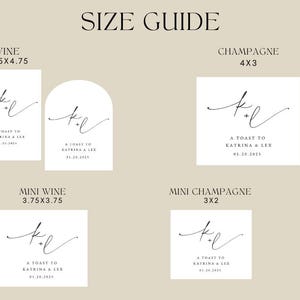 May include: Size guide graphic with text for wine and champagne labels. The labels are white with black script that reads "A Toast to Katrina & Lex" and a date. Measurements are in inches.