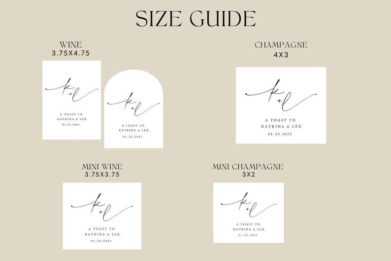 May include: Size guide graphic with text for wine and champagne labels. The labels are white with black script that reads "A Toast to Katrina & Lex" and a date. Measurements are in inches.