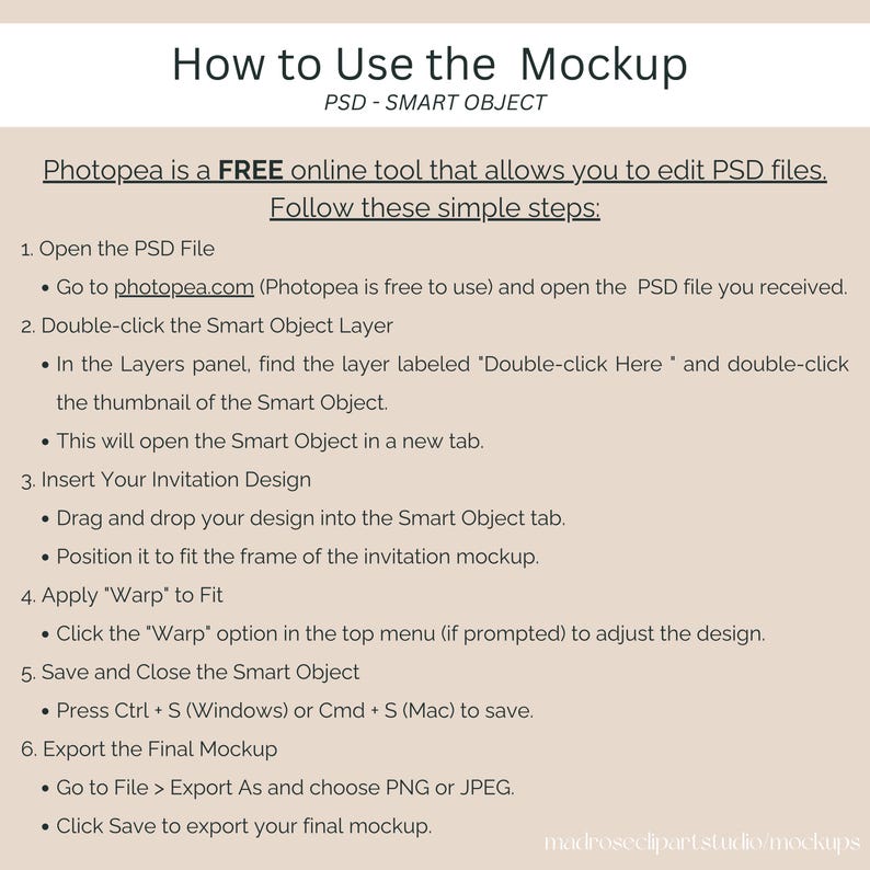 May include: A beige graphic with the title "How to Use the Mockup" and instructions for using Photopea to edit PSD files. The steps include opening the PSD file, double-clicking the Smart Object layer, inserting the design, and saving the final mockup.