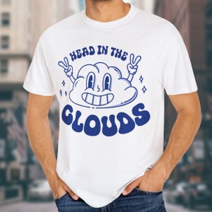 Head In The Clouds Tee, Cute Trendy Tee, Retro Y2K Shirt, Self Love, Y2K Clothing, Funny Cloud Shirt