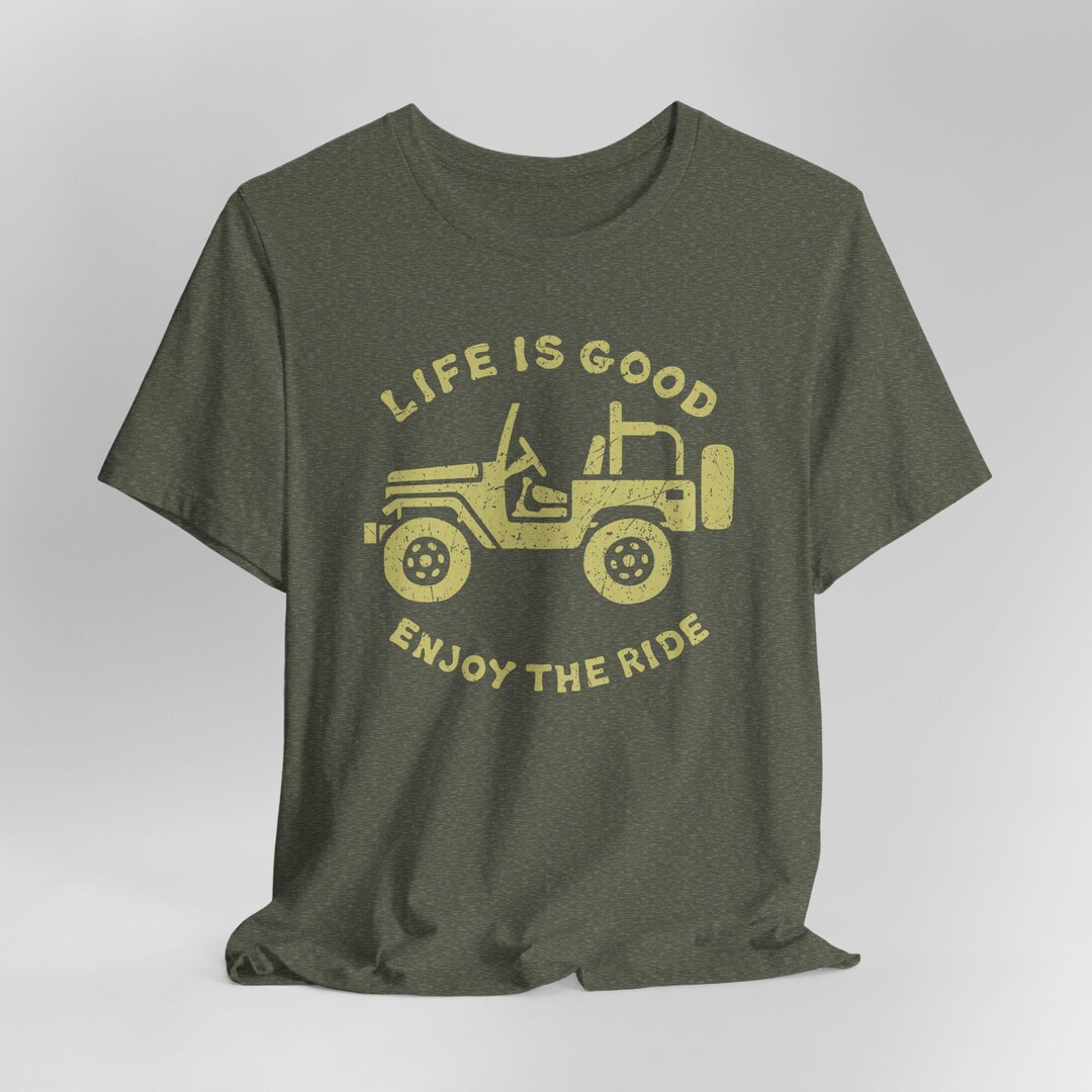 Life is Good Enjoy the Ride Tshirt, Mountain Tshirt, Adventure Tshirt ...