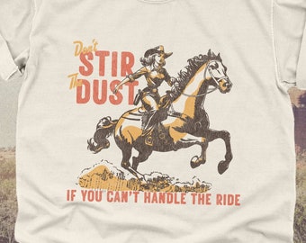 Vintage 50s Cowgirl TShirt | Retro Country Western Tee, Ranch Farm Horse Lover Tops, Badass Bitch T-Shirt, Cute Funny Boho Cowboy Party Top