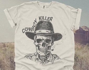 Vintage Cowboy Killer TShirt | Retro Country Western Aesthetic Tee Shirts | Trendy Skull Cowgirl | Oversized Funny Cute Meme Y2k Boho Top