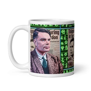 May include: White ceramic mug with a colorful image of Alan Turing, a British mathematician and computer scientist, known for his work on breaking the Enigma code during World War II. The image includes text from a newspaper article about Turing, with a green binary code background.