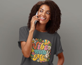 Groovy 70s Vibe With Me T-Shirt | Retro Flower Peace Sign Tee