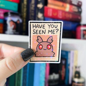 Mothman Sticker | Have You Seen Me Mothman Holographic Sticker | Cryptid Kindle Sticker | Vinyl Glitter Sticker | Cryptid Sticker