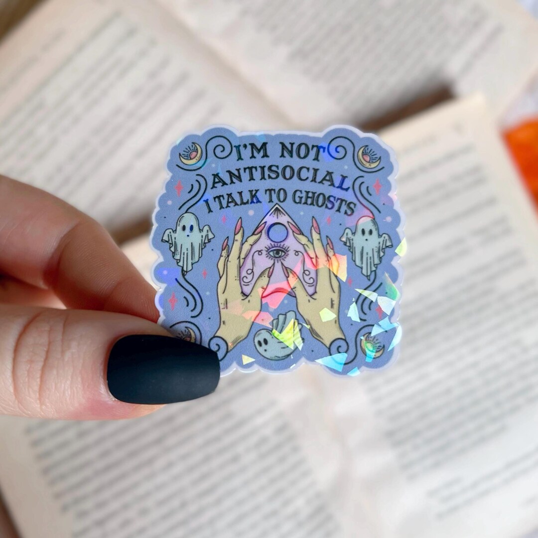 Ghost Sticker While Message Spooky Sticker | Spirit Board, I Talk to Ghosts Holographic Sticker ...