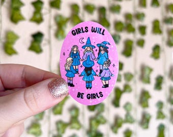 Girls Will Be Girls Witchy Holographic Sticker