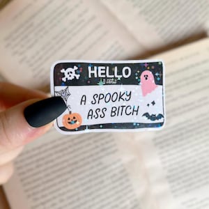 Spooky Sticker | Hello I Am a Spooky Ass Bitch Holographic Sticker | Waterproof Laptop, Kindle Sticker | Vinyl Glitter Halloween Sticker image 1