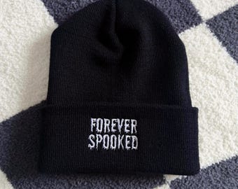 Forever Spooked Beanie | Embroidered Cuffed Beanie | Spooky Hat, Halloween Hat | Embroidered Beanie | Spooky Gift