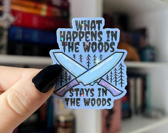 What Happens in the Woods Sticker | Horror Camping Knives Decal | Dark Forest Vinyl | Spooky Outdoor Adventure Kindle Sticker