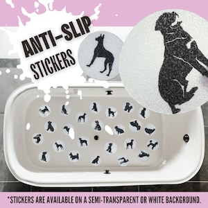 May include: A white bathtub with a drain in the center. The tub is filled with water and has several black dog silhouette anti-slip stickers on the bottom. The stickers are available on a semi-transparent or white background.  "ANTI-SLIP STICKERS" is written in black text on a white background.