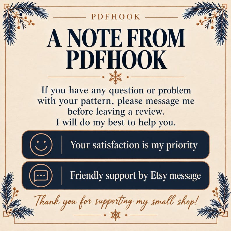 May include: A square informational graphic with a cream background and dark blue text. It reads A NOTE FROM PDFHOOK, followed by instructions to message before leaving a review, and notes about satisfaction and support. Pine branch accents frame the corners.