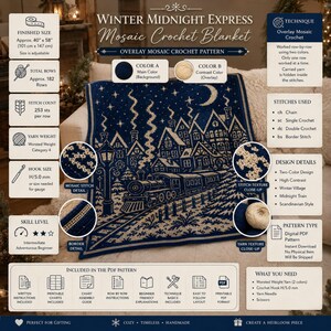 May include: A digital PDF pattern for a Winter Midnight Express mosaic crochet blanket. The design features a dark blue background with a cream-colored train, village houses, and a crescent moon. Includes technical details and stitch guides.