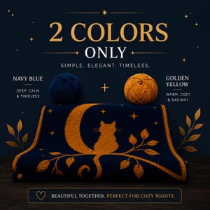 May include: A navy blue and golden yellow blanket with a cat and moon design, accompanied by two balls of yarn. The text reads "2 Colors Only" and "Beautiful Together. Perfect for Cozy Nights."