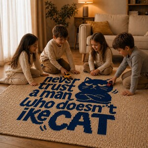 May include: A beige rectangular rug with a blue cat graphic and the text "never trust a man who doesn't like CAT." Four children are playing with toy cars on the rug in a living room setting.