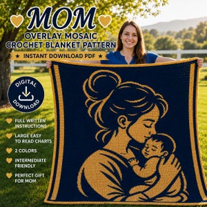 May include: A navy blue and gold crochet blanket pattern featuring a mother and child design. The blanket has a border and the word "MOM" at the top. The pattern is an instant digital download with full instructions and easy-to-read charts.