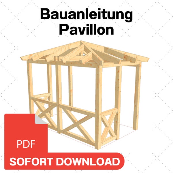 Build your own pavilion instructions PDF//Construction plan Build your own wooden pavilion//Pavilion construction instructions//Construction plan pavilion PDF