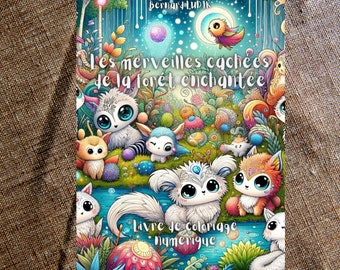 Les Merveilles cachées de la forêt enchantée - Livre de coloriage numérique