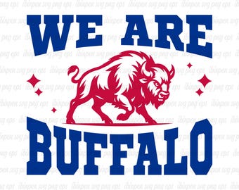 Buffalo SVG PNG, We are Buffalo, Buffalo SVG Cricut, Buffalo School Mascot, Buffalo Svg Cutfile, Buffalo Logo, T-Shirt, Buffalo Team, Eps