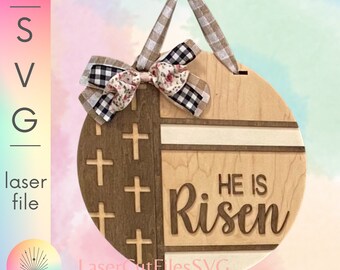 He Is Risen SVG, Easter Cut File, He Is Risen, Door Round, Easter Laser File, Easter Cut File, Christian Gift SVG, He Is Risen Round Sign