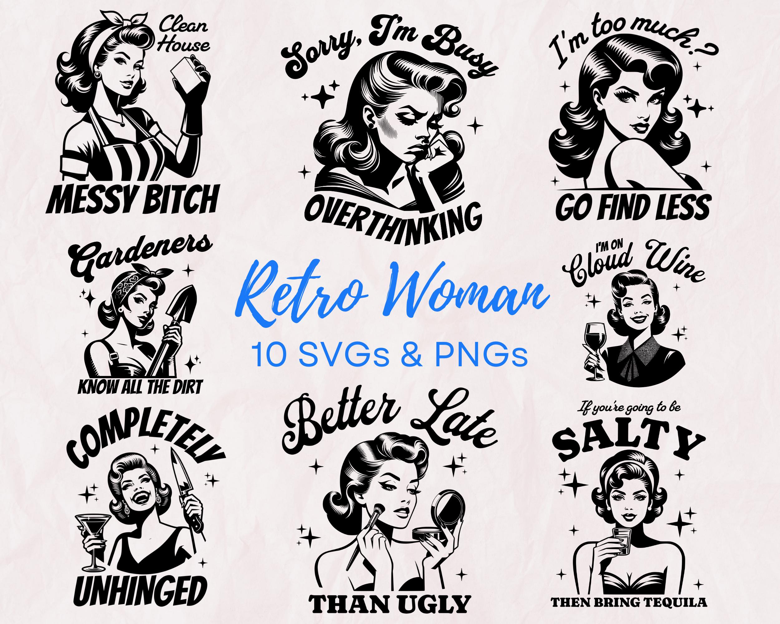 Retro Woman SVG PNG Bundle, Vintage Woman Svg, Funny Retro Housewife Svg, Sassy 1950s Housewife Svg, Cricut, Retro Woman png, Funny png