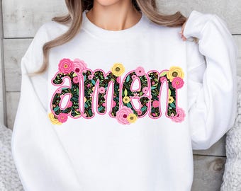 Amen Floral Burst PNG, Floral Amen png, Gratitude Shirt, Trendy Clipart, Amen png, Amen Sublimation Design, Pretty Flower Pattern png
