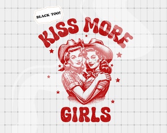 Kiss More Girls PNG, Gay Pride Digital Download, Trendy Clipart, Funny Clip Art, LGBTQIA2S+ Sublimation png, Lesbian Bi png, Sapphic png