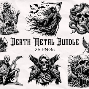 May include: A digital download bundle of 25 black and white death metal themed graphics. The graphics include a skeleton with a spider web, a reaper with a scythe, a skull with a snake, a skull with a spider web, a skull with wings, and a reaper with crows.