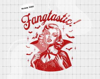 Fangtastic Vampire PNG, Download Digital de Halloween, Clipart da Moda, Clip Art Engraçado, Sublimação Assustadora png, Mulher Vampira png, Dia das Bruxas png