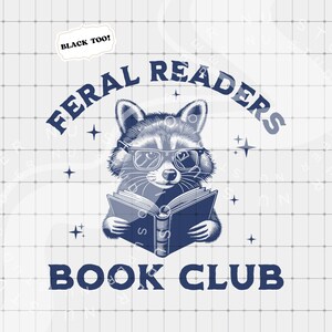 Feral Readers Book Club PNG, Funny Retro Meme png, Sublimation png, Trendy Clipart, Funny Raccoon png, Book Lovers png, Bookish Shirt png