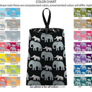 May include: Color chart showing different colors of fabric with a pattern of elephants. The fabric is used to make a hanging trash can with a black strap. The colors include pale aqua, aqua, pale taupe, light taupe, pale grey, light grey, olive, dark olive, tan, dark tan, pink, hot pink, coral pink, raspberry, dark purple, grape, sunflower, tangerine, celery, citrus green, dark lavender, plum, peacock blue, navy, coral orange, peach, jade, and dark jade.