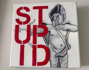 STUPID CUPID - Giclee Fine Art Print - 10x10”, Unframed
