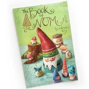 The Book of NOM art book, PDF Download by Aimee Ray, Gnomes Trade Paperback image 1