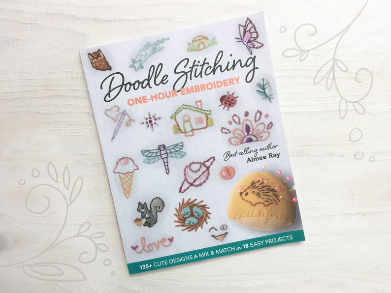 Doodle Stitching One Hour Embroidery Book OFFicial Max 49% OFF store an quick Ray by Aimee